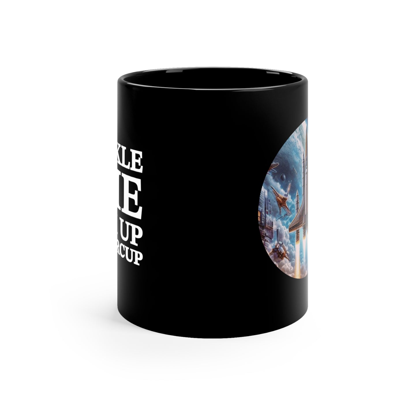 11oz, "Buckle The F*ck Up" Black Mug